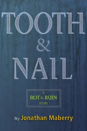 [Rot & Ruin 3.50] • Tooth & Nail